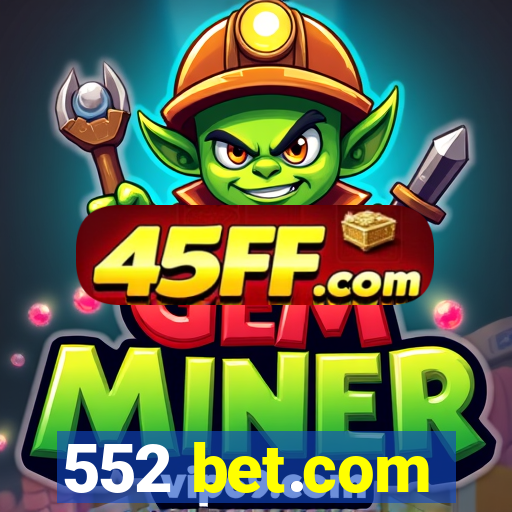 552 bet.com